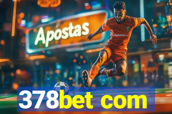 378bet com